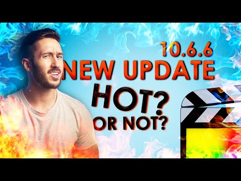 WHAT'S HOT AND WHAT'S NOT in The NEW Final Cut Pro 10.6.6 Update