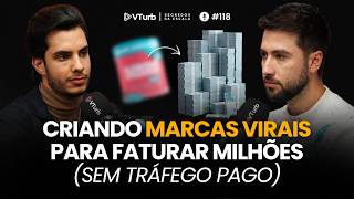 O Especialista Em Marcas Virais Que Já Fez 9D Com Creators | Matheus Mota - Segredos da Escala #118