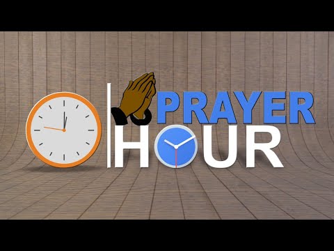 PRAYER HOUR OF MAY 31, 2019 : THE LORD IS YOUR DEFENCE