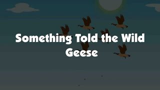 Poem - Something Told the Wild Geese - English Coach 6 | English Poem
