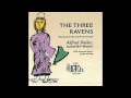 Alfred Deller - The Three Ravens 