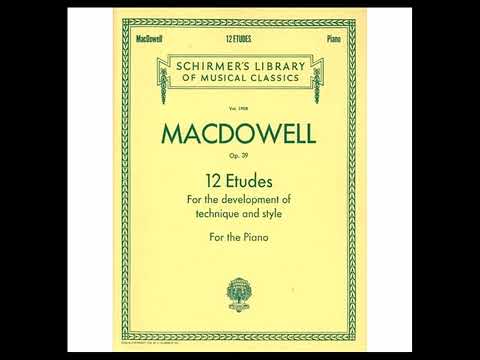 Edward Alexander MacDowell- Etude No.4  ''Hungarian'', Op.39 No.12