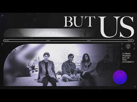 Florian Picasso - But Us (feat. Echosmith)