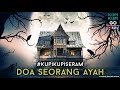 Doa Seorang Ayah KupiKupiSeram