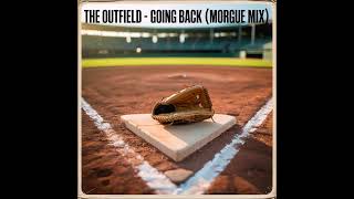 The Outfield - Going Back (Morgue Mix)