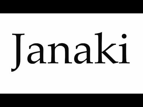 How to Pronounce Janaki
