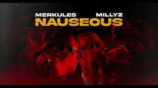 Merkules & Millyz - ''Nauseous''