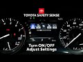 Toyota Safety Sense How To Turn ON OFF And Adjust Settings