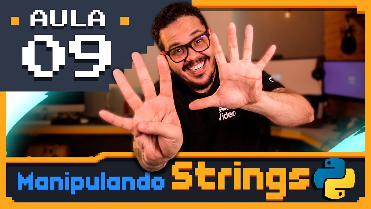 Curso Python #09 - Manipulating Text