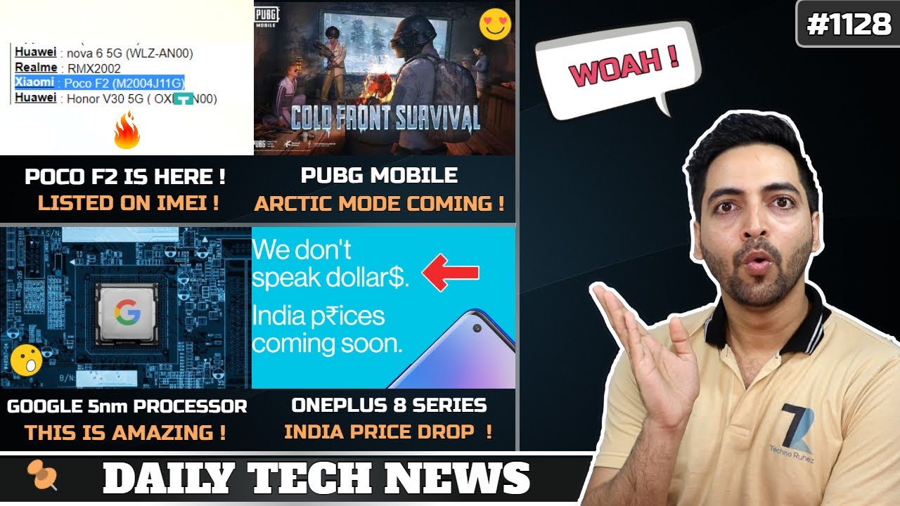 POCO F2,PUBG Mobile Arctic Mode,Google Processor,Oneplus 8 Series India Price Drop,S21 Selfie OIS