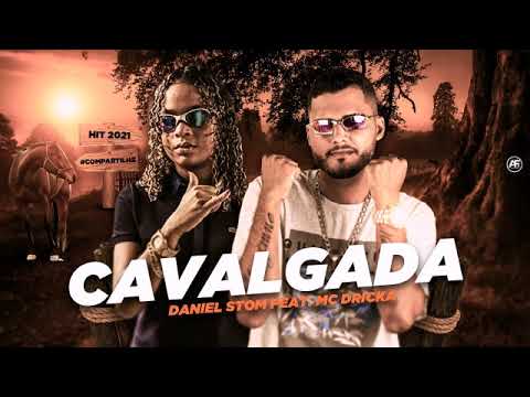 DANIEL STOM FEAT MC DRICKA - CAVALGADA (LANÇAMENTO 2020)