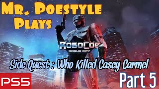 Mr. Poestyle Robocop: Rogue City Part 5 Side Quest