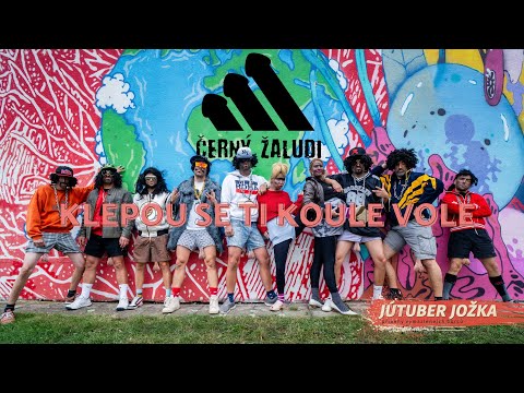 ČERNÝ ŽALUDI - Klepou se ti koule vole (výdeoklíp)