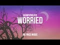 SadBoyProlific - worried (Lyrics)