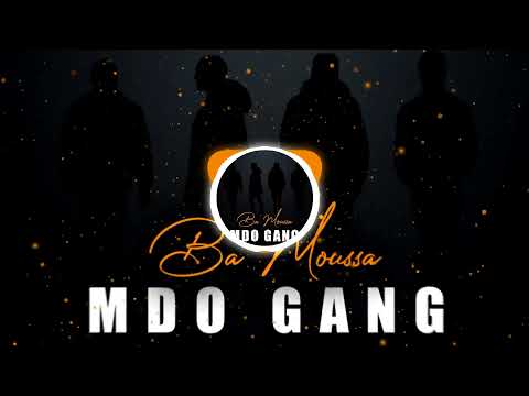 MDO Gang - Ba Moussa (Officiel 2021)