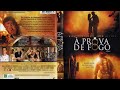 A Prova De Fogo Filme Completo Dublado