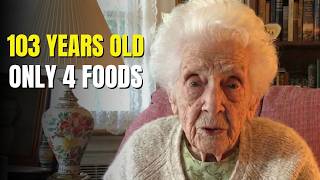 At 103, I Eat the Same 4 Foods Every Single Day — Doctors Can't Explain It