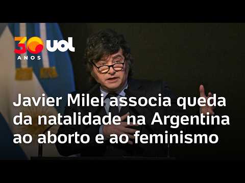 Javier Milei: Presidente associa baixa natalidade na Argentina ao aborto e feminismo