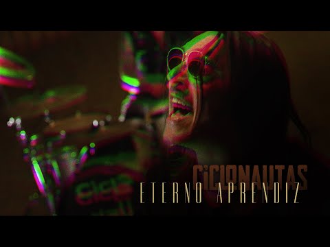 Ciclonautas - Eterno Aprendiz (Videoclip Oficial)