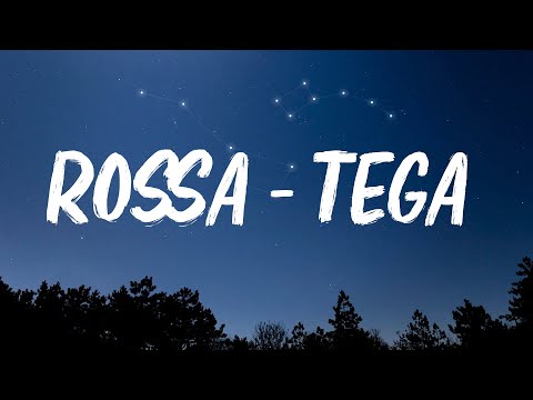 Rossa - Tega | Lirik Lagu