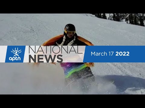 APTN National News March 17, 2022 – Body of missing woman found, Inquest into airlift death