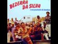 BEZERRA DA SILVA COISA DA ANTIGA