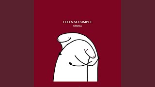 Feels So Simple Music Video