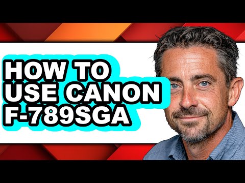 How to Use Canon F-789sga (easy Method)