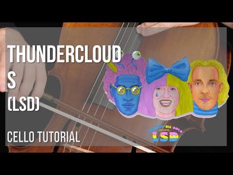 How to play Thunderclouds by LSD on Cello (Tutorial)