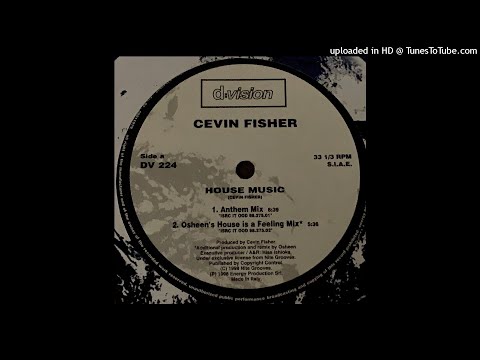 Cevin Fisher | House Music (Anthem Mix)