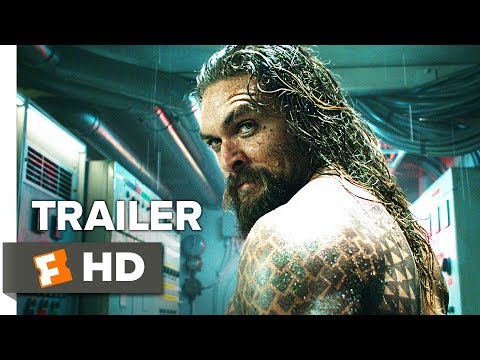 Aquaman (2018) Comic-Con Trailer