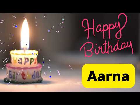 Happy Birthday Aarna video
