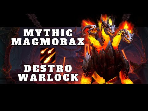 Mythic Magmorax | Destro Warlock PoV