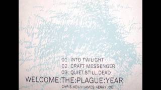 Welcome The Plague Year - demo