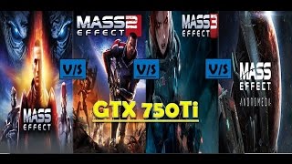 Mass Effect Andromeda vs Mass Effect 3 vs Mass Effect 2 vs Mass Effect 1 GTX 750Ti Benchmarks