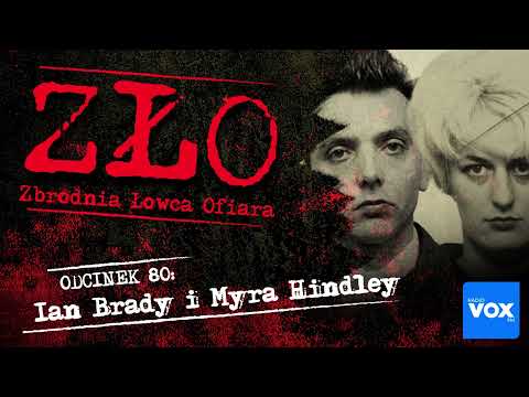 Ian Brady i Myra Hindley – Mordercy z Wrzosowisk