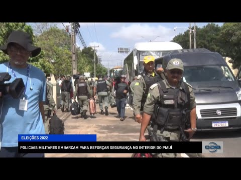 Policiais Militares embarcam para reforçar segurança no interior do Piauí 29 09 2022
