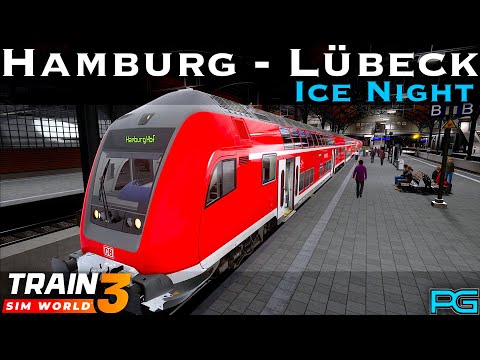 Train Sim World 3 - Hauptstrecke Hamburg-Lübeck - Ice Night Scenario