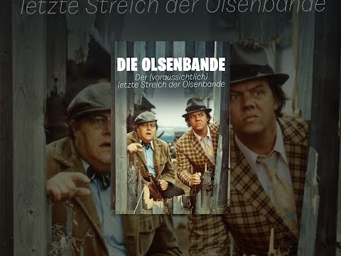 Der (voraussichtlich) letzte Streich der Olsenbande