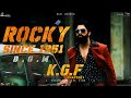 KGF - Rocky ,Since 1951 The BRAND BGM