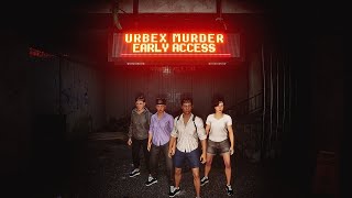 Urbex Murder – Discover the Early Access Gameplay Teaser