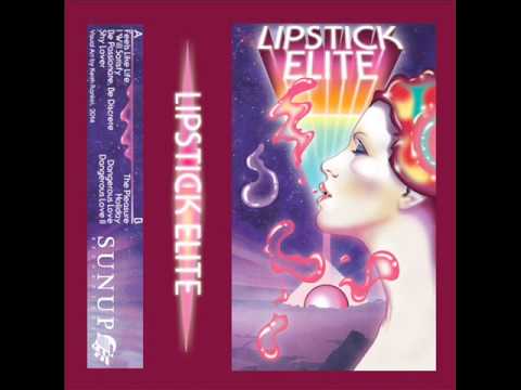 Lipstick Elite - Dangerous Love II