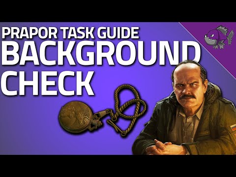 Background Check - Prapor Task Guide - Escape From Tarkov