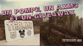 UN POMPE, UN AXMC ET UN GIVEAWAY - EPISODE 30