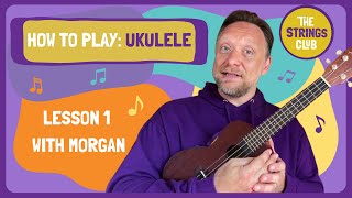 How to Play: Ukulele - Lesson 1 | The Strings Club