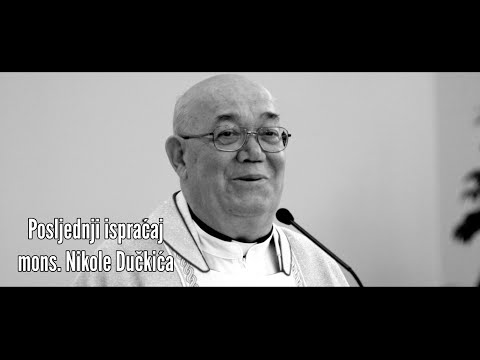 Ispraćaj mons. Nikole Dučkića iz kuće