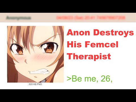 Anon Destroys Femcel Therapist | 4chan Greentext Story