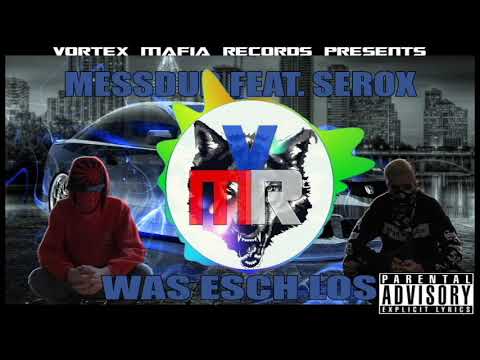 Messdur feat. SeroX - Was esch Los (Official Audio)