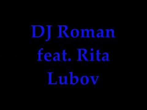 DJ Roman feat. Rita - Lubov