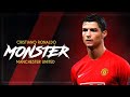 Cristiano Ronaldo ● Monster ► Manchester United | Skills & Goals |HD